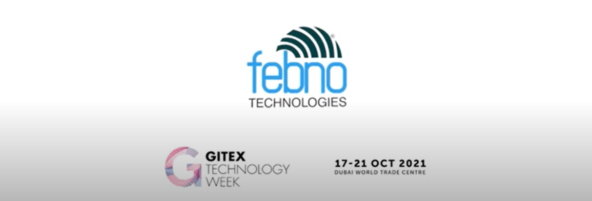 Febno Technologies at GITEX Global 2021